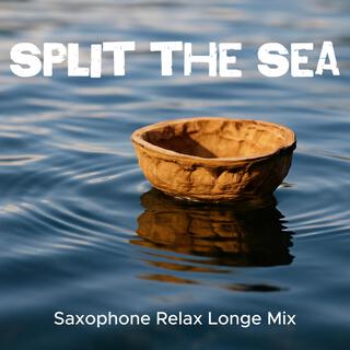 Split the Sea (Tropical House Relax Saxophone Mix) cover art