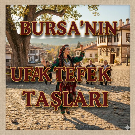 Bursa'nın Ufak Tefek Taşları Anatolian Folk cover art