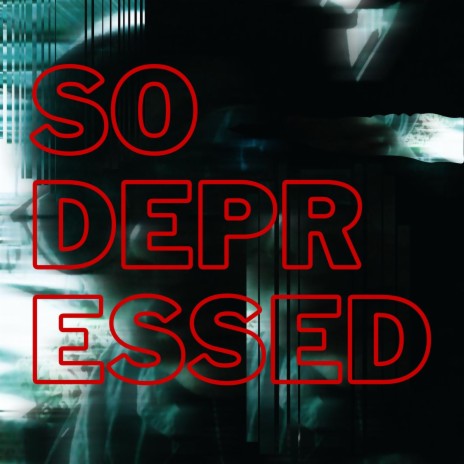 So Depressed cover art