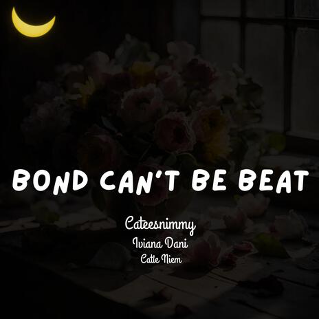 Bond Can't Be Beat ft. Iviana Dani cover art