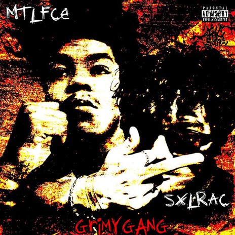 GRiMYGANG ft. MTLFCE