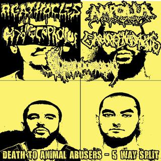 DEATH TO ANIMAL ABUSERS (5 WAY SPLIT)