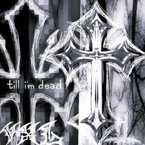 till i'm dead cover art
