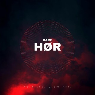 BARE HØR ft. Liam Fri cover art