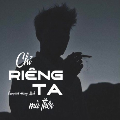 Chỉ Riêng Ta Mà Thôi cover art