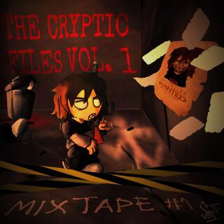 The Cryptic Files, Vol. 1