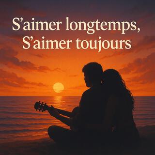 S'aimer longtemps, S'aimer toujours cover art