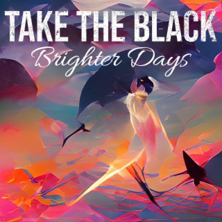Take the Black