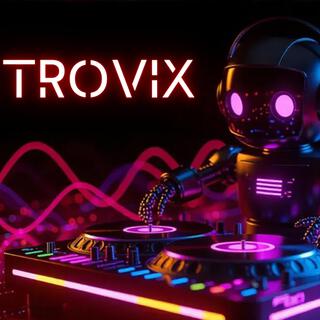 DJ Trovix