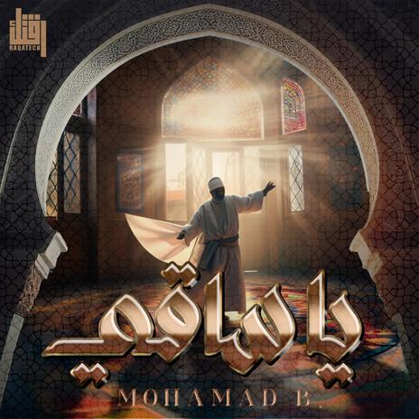 Ya Saqi - يا ساقي ft. Mohamad.B cover art
