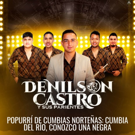 Popurrí De Cumbias Norteñas: Cumbia Del Río, Conozco Una Negra cover art