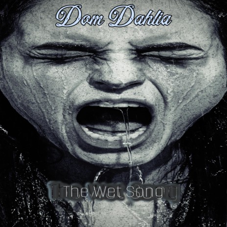The Wet Song