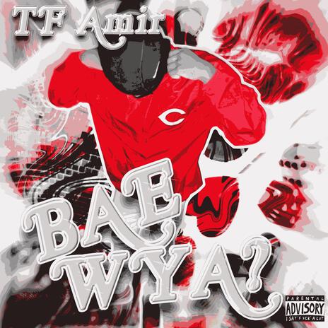 Bae Wya? cover art