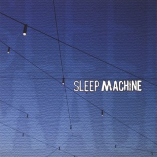 Sleep Machine