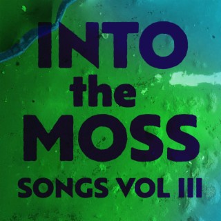 Into the Moss