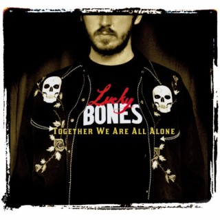 Together We Are All Alone