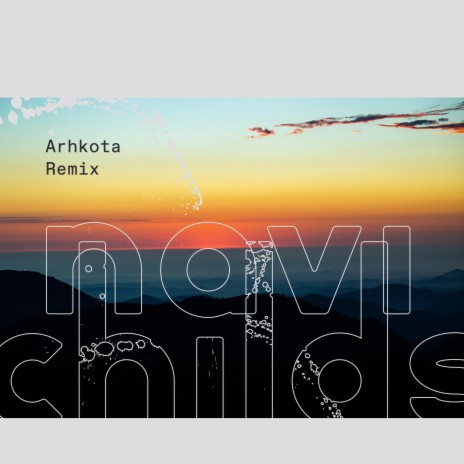 Navi (Arhkota Remix) ft. Childs