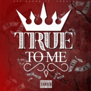 True To Me ft. CoreyOB cover art