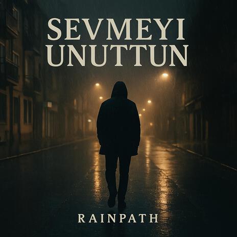 Sevmeyi Unuttun cover art