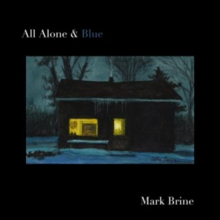 All Alone & Blue