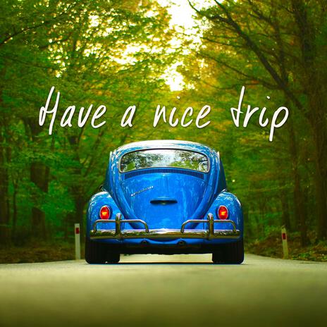 Have a Nice Trip cover art