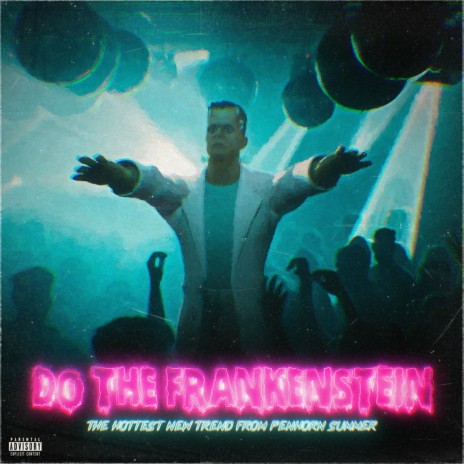 Do The Frankenstein