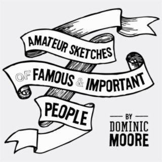 Amateur Sketches of Famous and Important People