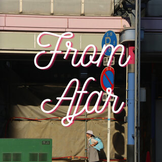 From Afar