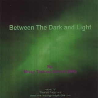 Between The Dark and Light