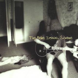 The Pete Bonas Scene