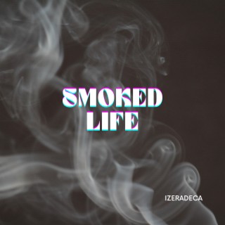 Smoked Life cover art