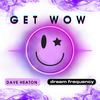 Get Wow (Radio Mix) ft. Dream Frequency cover art