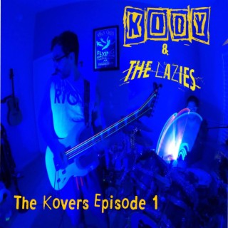 Kody and the Lazies