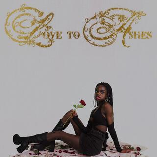 Love To Ashes (The Demos)