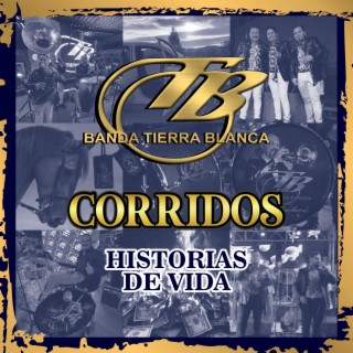 Corridos Historias de Vida