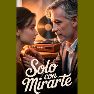 Solo con Mirarte cover art