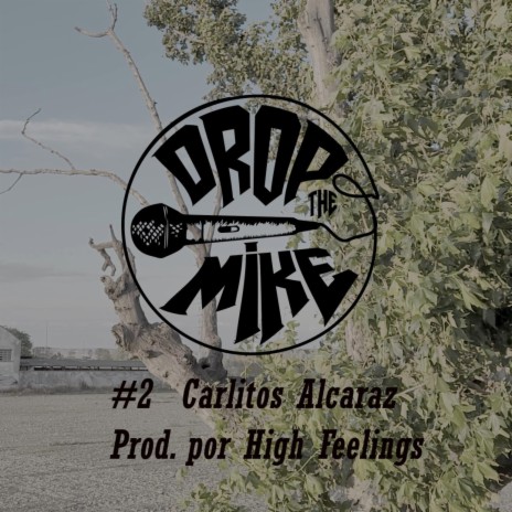 #DropTheMike 2 - Carlitos Alcaraz ft. SVMGO cover art