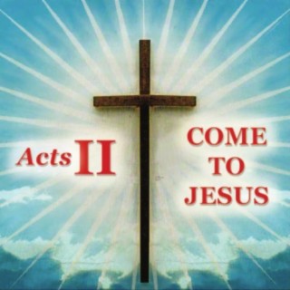 Come To Jesus