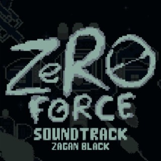 Zero Force (Original Game Soundtrack)