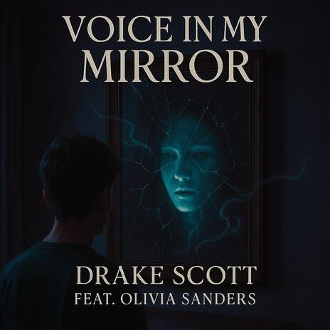 Voice In My Mirror ft. Olivia Sander cover art