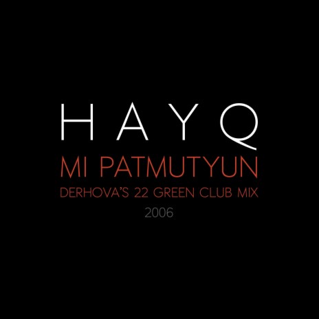 Mi Patmutyun (DerHova's 22 Green Club Mix) ft. HAYQ cover art