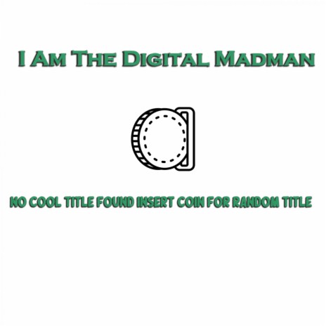 No Cool Title Found Insert Coin for Random Title
