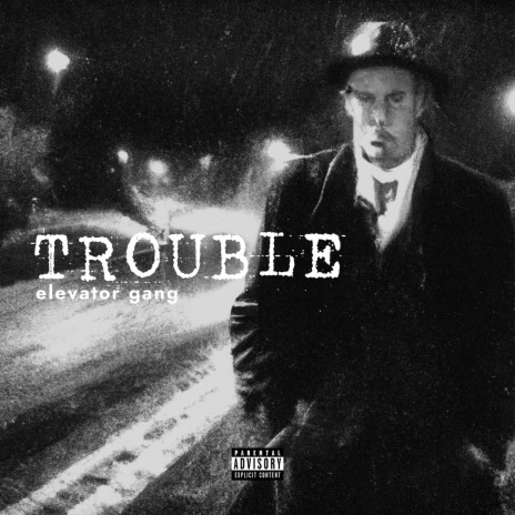 Trouble