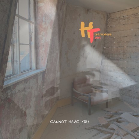 Cannot Have You