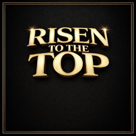 Risen to the Top cover art
