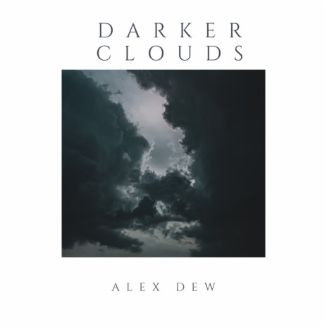 Darker Clouds