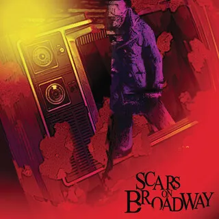 Scars on Broadway cover art