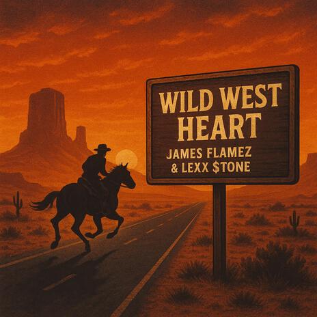 Wild West Heart ft. Lexx $tone