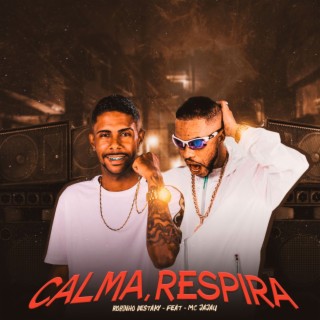 Calma Respira (feat. Mc Jajau & Mc Topre) cover art
