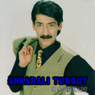 Biz Şöförler Böyleyiz